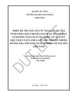Thiết kế nhà máy sữa từ nguyên liệu sữa tươi gồm 2 dây chuyền sản xuất sữa cô đặc có đường năng suất 10,2 triệu lít nguyên liệu năm và sữa chua lên men truyền thống hương dâu với năng suất 14 triệu lít nguyên liêu năm 
