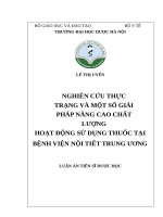 Nghiên cứu thực trạng và một số giải pháp nâng cao chất lượng hoạt động sử dụngthuốc tại bệnh viện nội tiết trung ương 