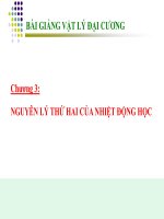 BÀI GIẢNG VẬT LÝ ĐẠI CƯƠNG Chương 3: NGUYÊN LÝ THỨ HAI CỦA NHIỆT ĐỘNG HỌC