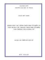 (Luận án tiến sĩ) Khảo sát các tính chất phi cổ điển và vận dụng các trạng thái phi cổ điển và thông tin lượng tử