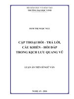 (Luận án tiến sĩ) Cặp thoại hỏi - trả lời, cầu khiến - hồi đáp trong kịch Lưu Quang Vũ