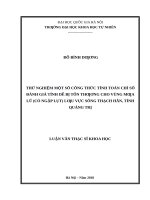 Thử nghiệm một số công thức tính toán chỉ số đánh giá tính dễ bị tổn thương cho vùng mưa lũ (có ngập lụt) lưu vực sông thạch hãn, tỉnh quảng trị 