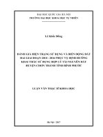 Đánh giá hiện trạng sử dụng đất và biến động đất đai giai đoạn 2010 2016 phục vụ định hướng khai thác sử dụng hợp lý tài nguyên đất huyện chơn thành, tỉnh bình phước   