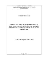 Nghiên cứu thực trạng và đề xuất giải pháp nâng cao hiệu quả công tác giao đất, cho thuê đất tại huyện thạch thất, thành phố hà nội   