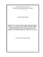 Nghiên cứu nguyên nhân, điều kiện hỗ trợ và đề xuất giải pháp giảm thiểu tai biến trượt lở đất đá tại một số tuyến đường giao thông miền núi tỉnh quảng nam 