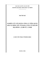 Nghiên cứu xây dựng công cụ tổng quát hóa tự động yếu tố dạng vùng từ bản đồ địa hình 1 25 000 về 1 50 000  