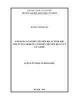Xây dựng cơ sở dữ liệu nền địa lý tỉnh phú thọ tỷ lệ 1 50 000 từ cơ sở dữ liệu nền địa lý tỷ lệ 1 10 000 