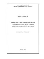 Nghiên cứu lựa chọn giải pháp khai thác mỏ vàng sa khoáng na rì, tỉnh bắc kạn nhằm giảm thiểu tác động tới môi trường đất   
