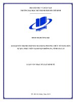 giải quyết tranh chấp đất đai bằng phương thức tố tụng dân sự qua thực tiễn tại huyện krông pa, tỉnh gia lai 