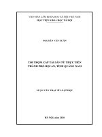 Luận văn tội trộm cắp tài sản từ thực tiễn thành phố hội an, tỉnh quảng nam 