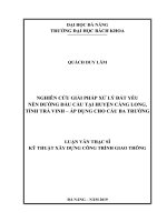 Nghiên cứu giải pháp xử lý đất yếu nền đường đầu cầu tại huyện càng long, tỉnh trà vinh   áp dụng cho cầu ba trường 