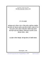 Đánh giá công tác cấp giấy chứng nhận quyền sử dụng đất, quyền sở hữu nhà ở và tài sản gắn liền với đất trên địa bàn huyện quang bình, tỉnh hà giang giai đoạn 2016   2018​ 