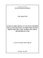 Đánh giá hiện trạng và ứng dụng mô hình meti lis để kiểm soát ô nhiễm môi trường không khí khu công nghiệp liên chiểu, thành phố đà nẵng 