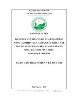 (Luận văn thạc sĩ) Đánh giá kết quả và đề xuất giải pháp nâng cao hiệu quả giải quyết khiếu nại, tố cáo về đất đai trên địa bàn huyện Sông Lô, tỉnh Vĩnh Phúc giai đoạn 2015- 2018