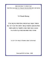 Ứng dụng phương pháp dạy học theo dự án vào hoạt động tổ chức khám phá thế giới tự nhiên cho trẻ mẫu giáo 5 6 tuổi tại thành phố trà vinh​ 