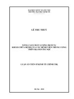 (Luận án tiến sĩ) nâng cao chất lượng dịch vụ khám chữa bệnh của các bệnh viện trung ương trên địa bàn hà nội 