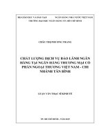 (Luận văn thạc sĩ) chất lượng dịch vụ bảo lãnh ngân hàng tại ngân hàng thương mại cổ phần ngoại thương việt nam   chi nhánh tân bình 