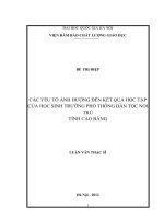 (Luận văn thạc sĩ) các yếu tố ảnh hưởng đến kết quả học tập của học sinh trường phổ thông dân tộc nội trú tỉnh cao bằng 