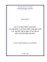 (Luận án tiến sĩ) quản lý hoạt động giáo dục giá trị sống và kĩ năng sống cho học sinh các trường trung học cơ sở trong bối cảnh đổi mới giáo dục 
