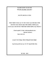 (Luận văn thạc sĩ) phát triển năng lực tư duy sáng tạo cho học sinh chuyên toán trung học phổ thông thông qua giảng dạy chuyên đề phép biến hình trong mặt phẳng   