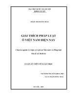 (Luận văn thạc sĩ) giải thích pháp luật ở việt nam hiện nay luận văn TS  luật học 62 38 01 01 
