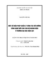 (Luận văn thạc sĩ) một số biện pháp quản lý công tác bồi dưỡng công nghệ mới cho cán bộ ngành điện ở trường đại học điện lực 