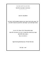 (Luận văn thạc sĩ) sử dụng thí nghiệm trong dạy học phần hóa học vô cơ lớp 9 nhằm tạo hứng thú học tập cho học sinh 