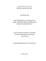 (Luận văn thạc sĩ) phát triển đội ngũ cán bộ quản lý ở học viện phòng không   không quân trong giai đoạn hiện nay   