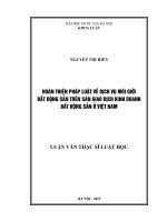 (Luận văn thạc sĩ) hoàn thiện pháp luật về dịch vụ môi giới bất động sản trên sàn giao dịch kinh doanh bất động sản ở việt nam  07 