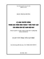 (Luận văn thạc sĩ) lệ làng truyền thống trong quá trình hình thành ý thức pháp luật của nông dân việt nam hiện nay  