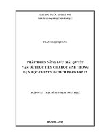 (Luận văn thạc sĩ) phát triển năng lực giải quyết vấn đề thực tiễn cho học sinh trong dạy học chuyên đề tích phân lớp 12 