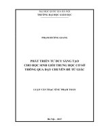 (Luận văn thạc sĩ) phát triển tư duy sáng tạo cho học sinh giỏi trung học cơ sở thông qua dạy chuyên đề tứ giác 