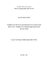 (Luận văn thạc sĩ) nghiên cứu đề xuất giải pháp quản lý trại giam bền vữngnghiên cứu trường hợp trại giam quảng ninh 