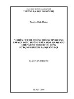 (Luận văn thạc sĩ) nghiên cứu hệ thống thông tin quang truyền song hướng trên một sợi quang ghép kênh theo bước sóng sử dụng khuếch đại quang sợi 