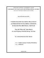 (Luận văn thạc sĩ) good english teaching practices as perceived in teaching contests in hai duong province, vietnam 