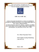 (Luận văn thạc sĩ) using english traditional songs to improve students pronunciation an action research at duy tien c high school 