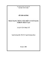 (Luận văn thạc sĩ) nhận dạng tiếng nói trên cơ sở mạng nơron nhân tạo  luận văn ths  kỹ thuật vô tuyến điện tử và thông tin liên lạc 2 07 00 