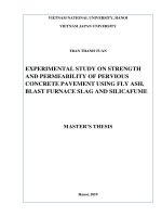 (Luận văn thạc sĩ) experimental study on strength and permeability of pervious concrete pavement containing fly ash, blast furnace slag and silica fume 