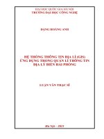 (Luận văn thạc sĩ) hệ thống thông tin địa lý ( GIS) ứng dụng trong quản lý thông tin địa lý biển hải phòng 