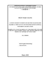 (Luận văn thạc sĩ) a study of how to motivate second year english majors at the faculty of english, hanoi national university of education 