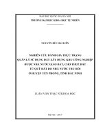 (Luận văn thạc sĩ) nghiên cứu đánh giá thực trạng quản lý sử dụng đất xây dựng khu công nghiệp được nhà nước giao đất, cho thuê đất từ quỹ đất do nhà nước thu hồi ở huyện yên phong, tỉnh bắc ninh 