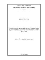 (Luận văn thạc sĩ) ứng dụng GIS trong xây dựng cơ sở dữ liệu hạ tầng đô thị phục vụ giảm thiểu tai biến ngập lụt  