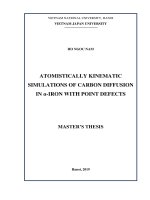(Luận văn thạc sĩ) atomistically kinetic simulations of carbon diffusion in ɑ iron with point defects001 