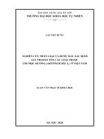 (Luận văn thạc sĩ) nghiên cứu phân loại và bước đầu xác định giá trị bảo tồn các loài thuộc chi mộc hương (aristolochia l ) ở việt nam 