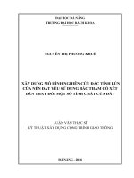 Xây dựng mô hình nghiên cứu đặc tính lún của nền đất yếu sử dụng bấc thấm có xét đến thay đổi một số tính chất của đất 