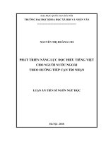 (Luận án tiến sĩ) phát triển năng lực đọc hiểu tiếng việt cho người nước ngoài theo hướng tiếp cận tri nhận   