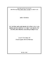 (Luận văn thạc sĩ) tư tưởng hồ chí minh về công tác vận động quần chúng và việc vận dụng tư tưởng đó trong giai đoạn hiện nay   