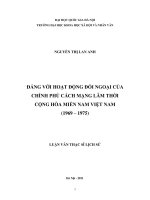 (Luận văn thạc sĩ) đảng với hoạt động đối ngoại của chính phủ cách mạng lâm thời cộng hòa miền nam việt nam (1969   1975) 