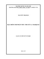 (Luận án tiến sĩ) đặc điểm thi pháp tiểu thuyết g  marquez 
