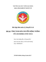 ĐỒ ÁN LÝ THUYẾT Ô TÔ TÍNH TOÁN KÉO CHUYỂN ĐỘNG THẲNG CỦA XE HONDA CIVIC 2015